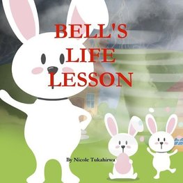 Bell's Life Lesson