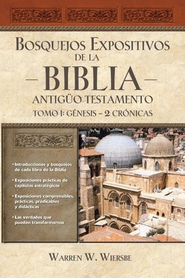 Los Bosquejos expositivos de la Biblia, Tomo I