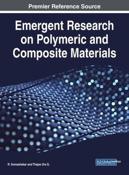 Emergent Research on Polymeric and Composite Materials