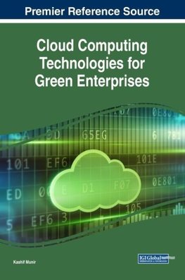 Cloud Computing Technologies for Green Enterprises
