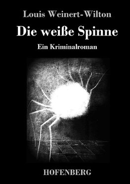 Die weiße Spinne