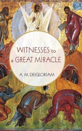 Witnesses to a Great Miracle
