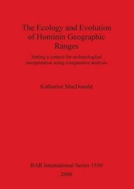 The Ecology and Evolution of Hominin Geographic Ranges