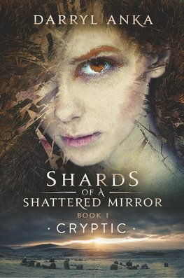 Shards of a Shattered Mirror Book I