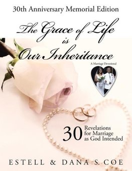 The Grace of Life is Our Inheritance