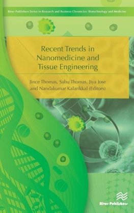 Recent Trends in Nanomedicine and Tissue Engineering