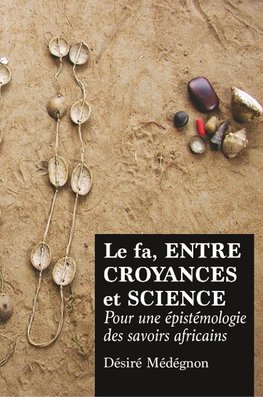 Le fa, entre croyances et science