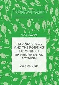 Bible, V: Terania Creek and the Forging of Modern Environmen