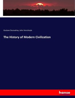 The History of Modern Civilization