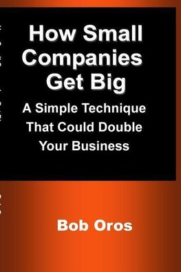 How Small Companies Get Big