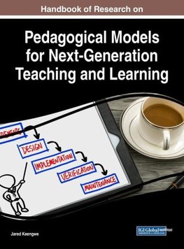 Handbook of Research on Pedagogical Models for Next-Generation Teaching and Learning