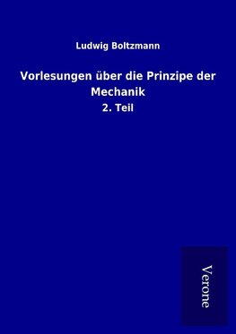 Vorlesungen über die Prinzipe der Mechanik