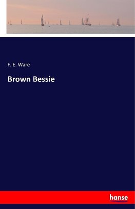 Brown Bessie