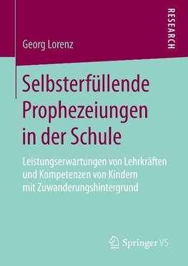 Selbsterfüllende Prophezeiungen in der Schule
