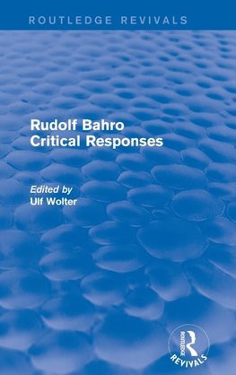Rudolf Bahro Critical Responses