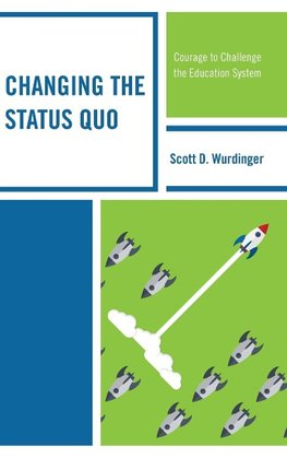 Changing the Status Quo