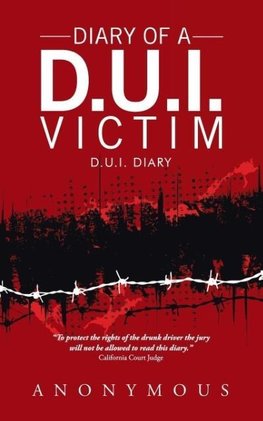 Diary of a D.U.I. Victim