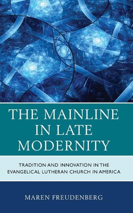 Mainline in Late Modernity