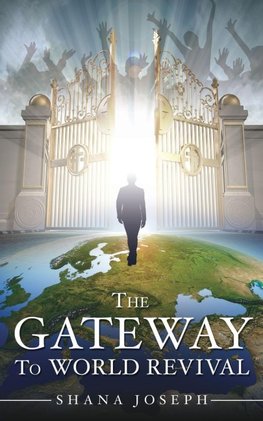 The Gateway To World Revival