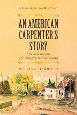 An American Carpenter's Story
