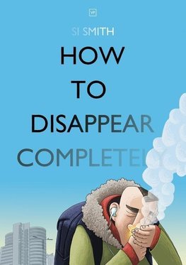 How to Disappear Completely