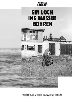 Ein Loch ins Wasser bohren
