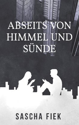 Abseits von Himmel und Sünde