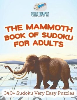 The Mammoth Book of Sudoku for Adults | 340+ Sudoku Very Easy Puzzles