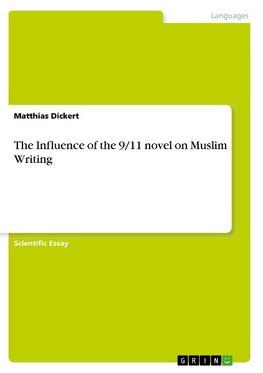 The Influence of the 9/11 novel on Muslim Writing