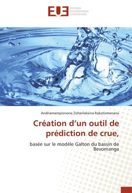 Création d'un outil de prédiction de crue,