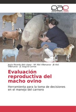 Evaluación reproductiva del macho ovino