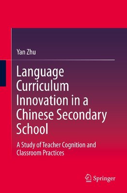Language Curriculum Innovation in a Chinese Secondary School