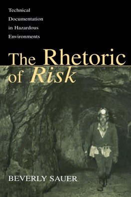The Rhetoric of Risk