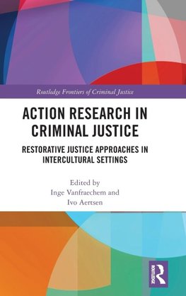 Action Research in Criminal Justice