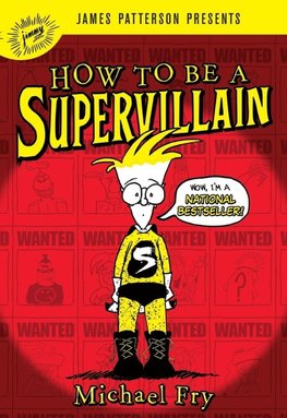 How to Be a Supervillain