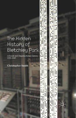 The Hidden History of Bletchley Park