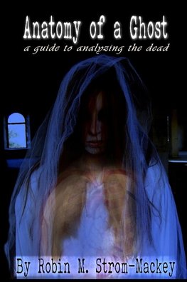 Anatomy of a Ghost