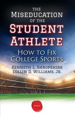 The Miseducation of the Student Athlete