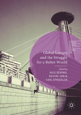 Global Leisure and the Struggle for a Better World