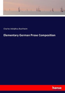 Elementary German Prose Composition