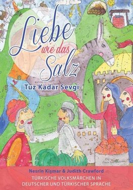 Liebe wie das Salz / Tuz Kadar Sevgi