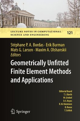 Geometrically Unfitted Finite Element Methods and Applications