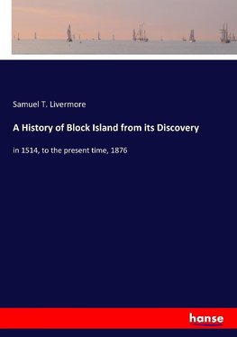 A History of Block Island from its Discovery