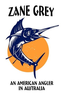 An American Angler in Australia