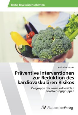 Präventive Interventionen zur Reduktion des kardiovaskulären Risikos