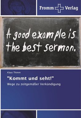 "Kommt und seht!"