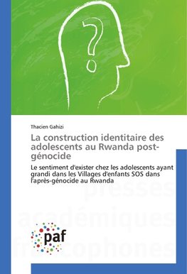 La construction identitaire des adolescents au Rwanda post-génocide