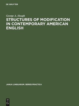 Structures of modification in contemporary American English