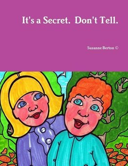 It's a Secret.  Don't Tell.