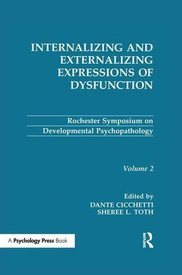 Internalizing and Externalizing Expressions of Dysfunction